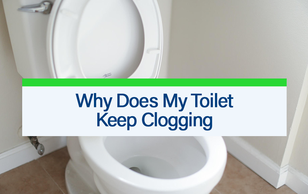Why Does My Toilet Keep Clogging